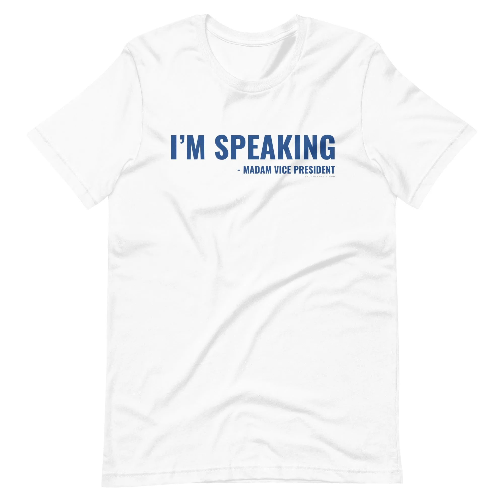 i'm speaking madam vice president unisex t-shirt