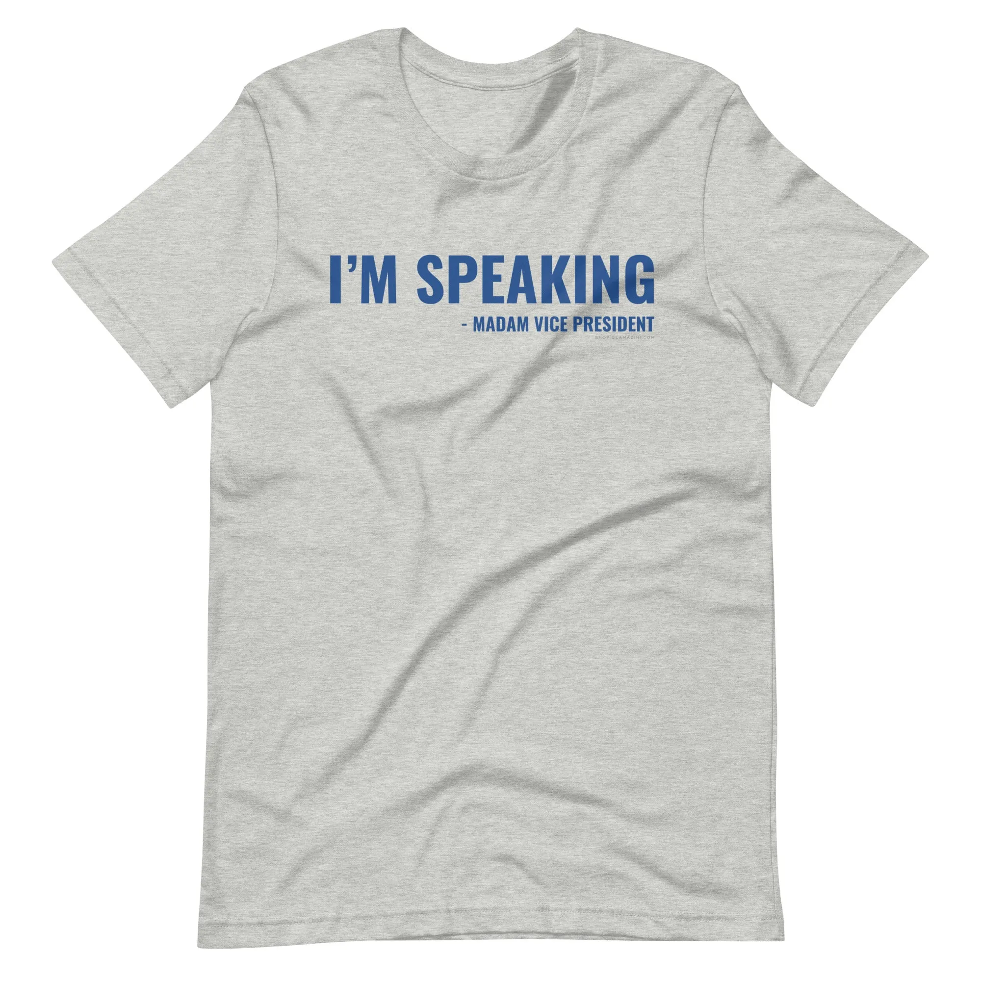 i'm speaking madam vice president unisex t-shirt