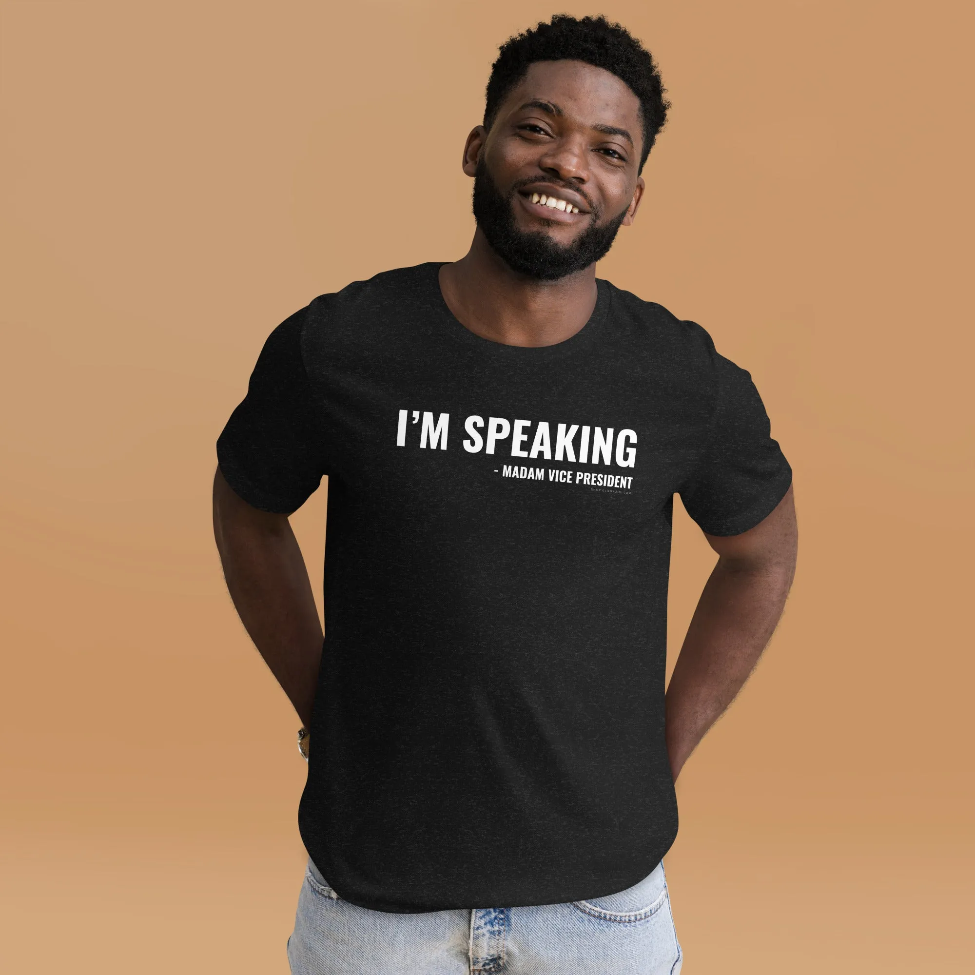 i'm speaking madam vice president unisex t-shirt