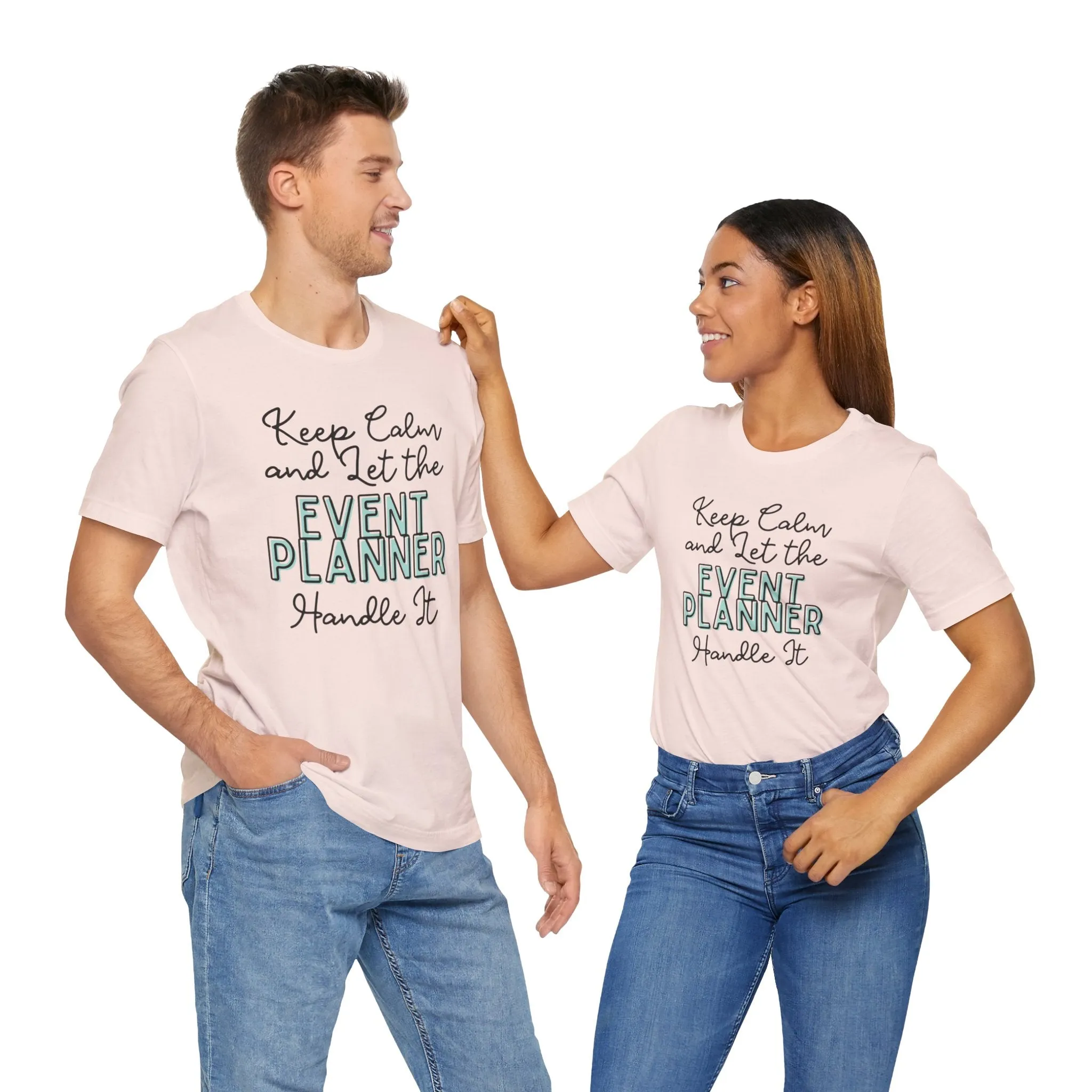 Keep Calm and let the Event Planner handle It - Jersey Short Sleeve Tee