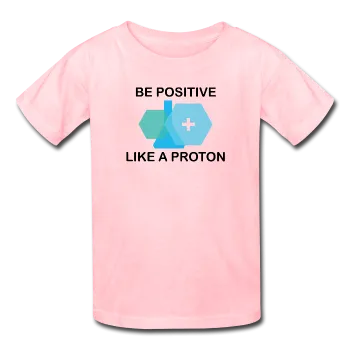 "Be Positive like a Proton" (black) - Kids' T-Shirt