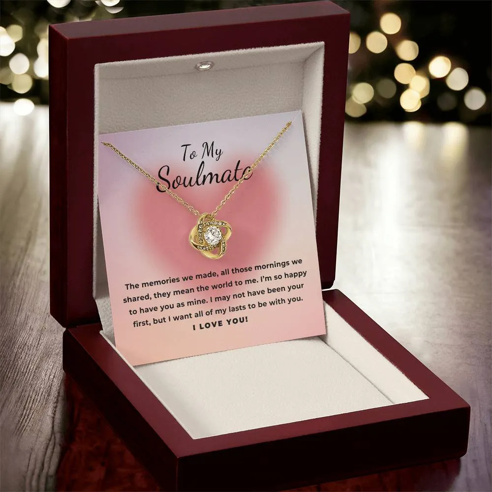 To My Soulmate Gift The Memories We Made, Romantic Love Knot Necklace