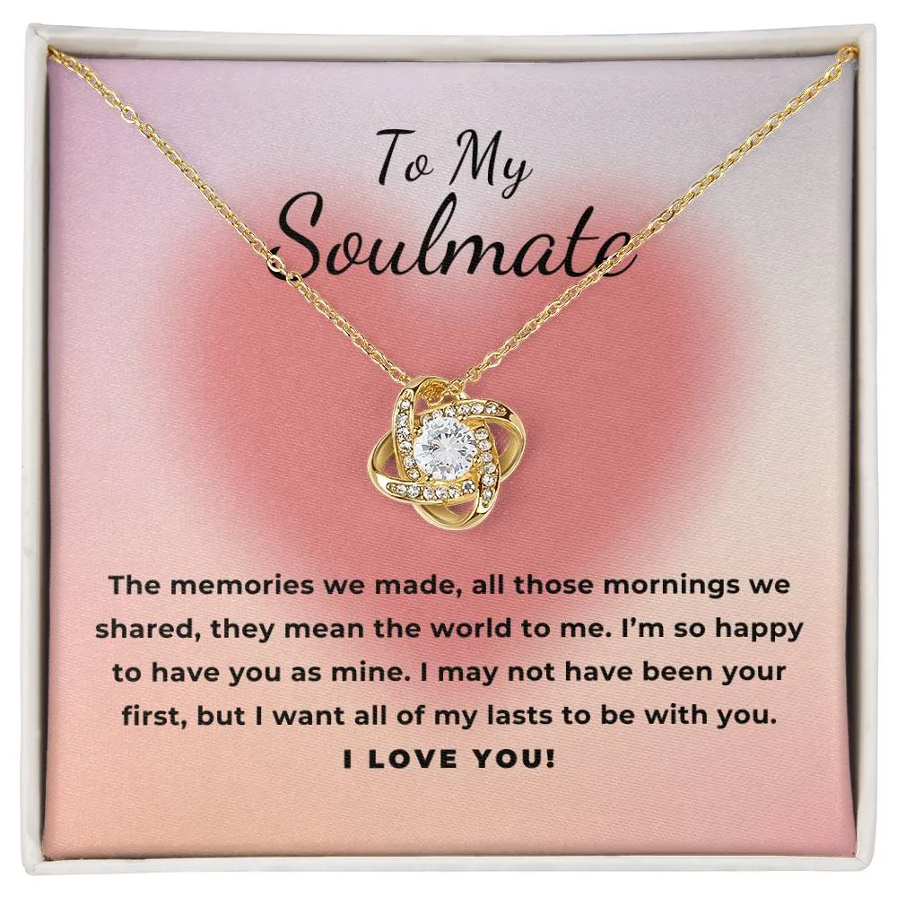 To My Soulmate Gift The Memories We Made, Romantic Love Knot Necklace